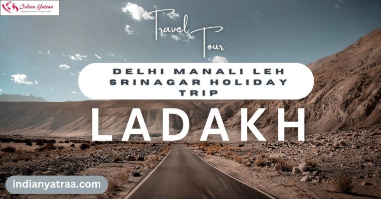 Delhi Manali Leh Srinagar Holiday Trip